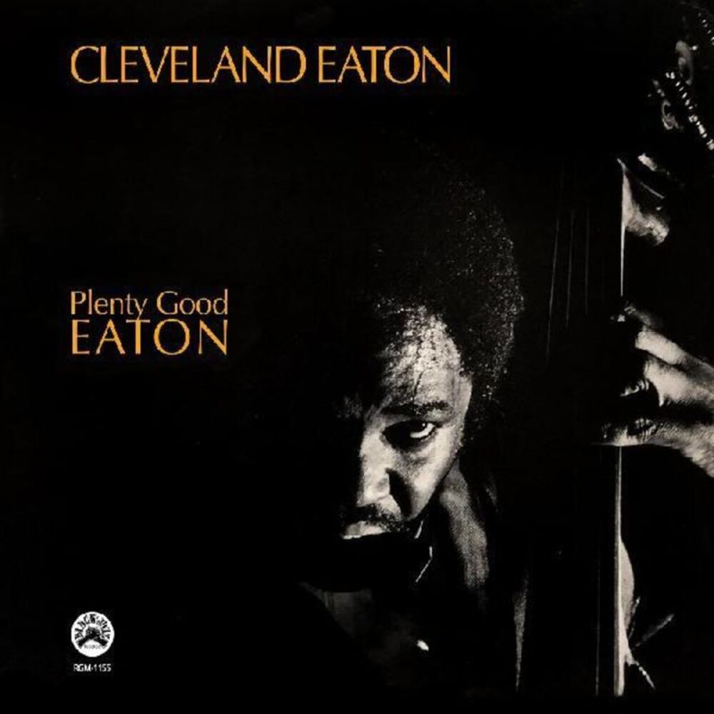 Cleveland Eaton - Plenty Good Eaton  CD